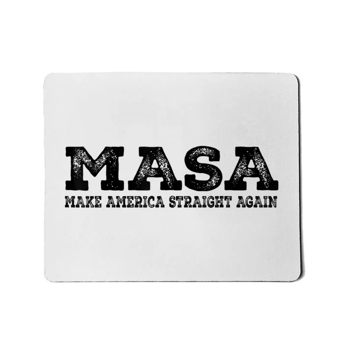 MASA Make America Straight Again Mousepad