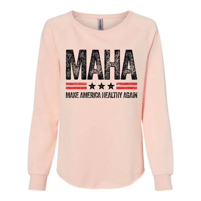 Maha Make America Healthy Again Us Patriotic 4th Of July Gift Womens California Wash Sweatshirt