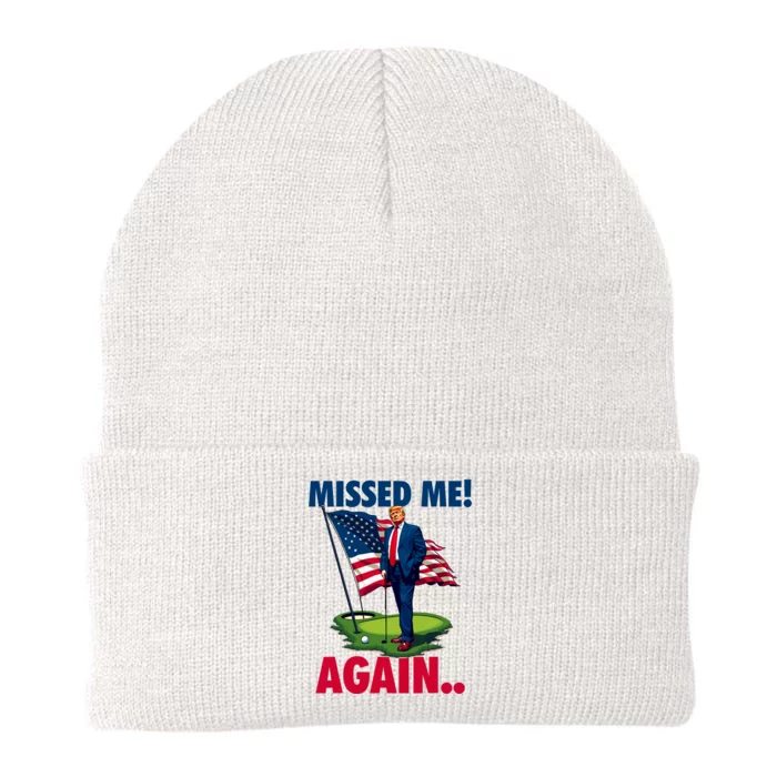 Missed Me Again You Missed Trump Golf 2024 Knit Cap Winter Beanie