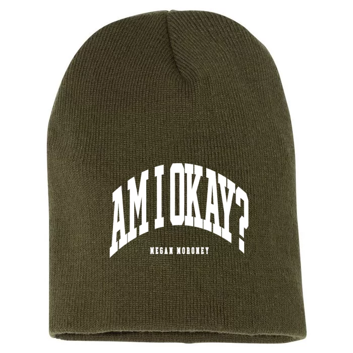 Megan Moroney Am I Ok? Funny Short Acrylic Beanie