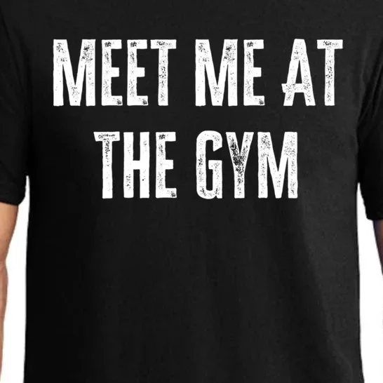 Meet Me At The Gym Funny Gym Quotes Funny Fitness Cute Gift Pajama Set