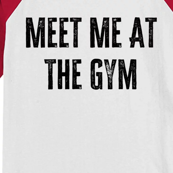 Meet Me At The Gym Funny Gym Quotes Funny Fitness Cute Gift Kids Colorblock Raglan Jersey