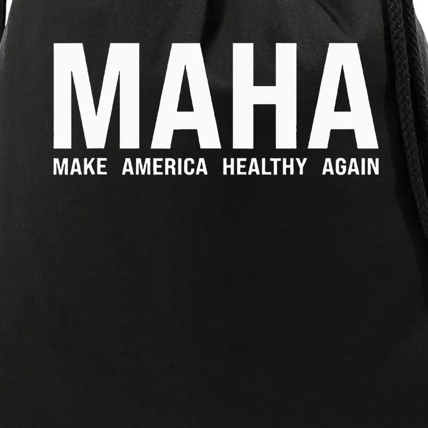 Maha Make America Healthy Drawstring Bag