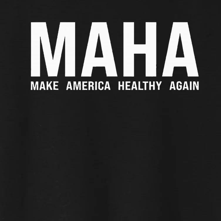 Maha Make America Healthy Women's Crop Top Tee