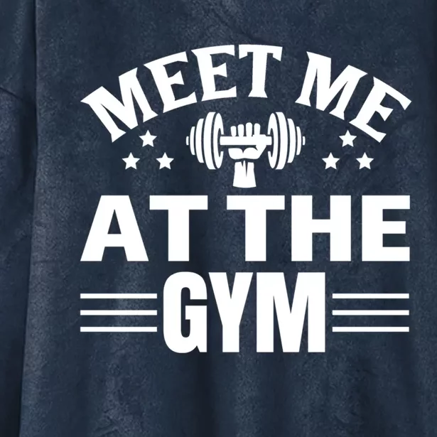 Meet Me At The Gymgift Awesome Fitness Gym Wear Workout Lifting Gift Hooded Wearable Blanket