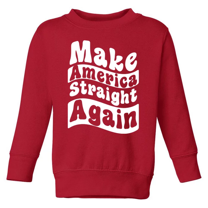 MASA Make America Straight Again Toddler Sweatshirt