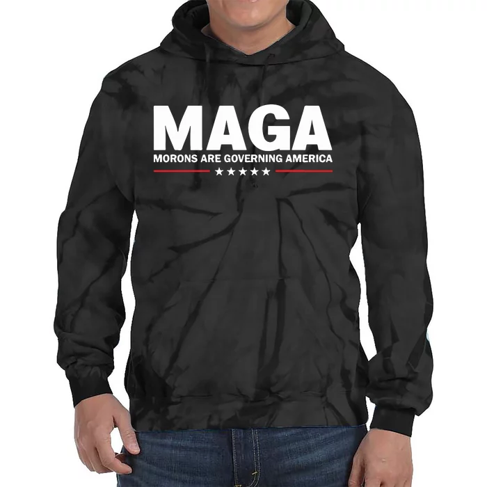 Maga Morons Are Governing America Tie Dye Hoodie