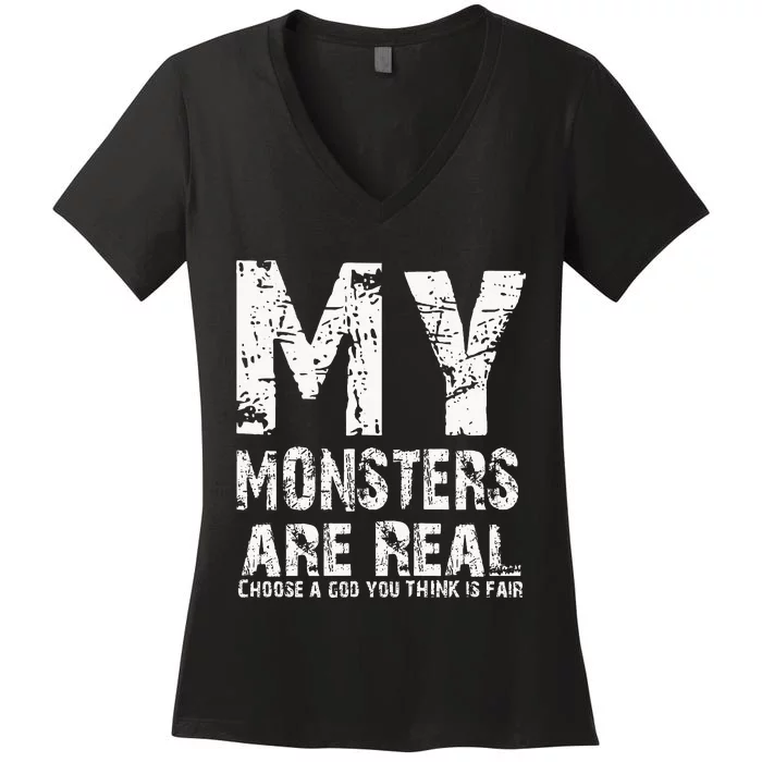 My Monsters Are Real Women's V-Neck T-Shirt