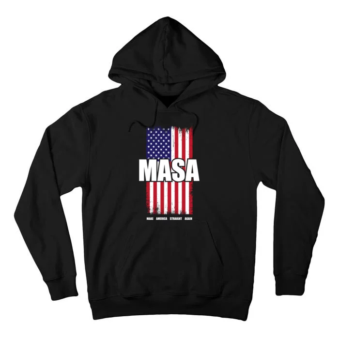 MASA Make America Straight Again Tall Hoodie