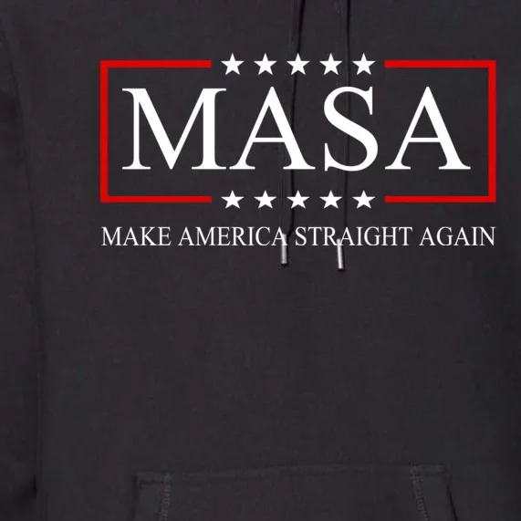 MASA Make America Straight Again Premium Hoodie