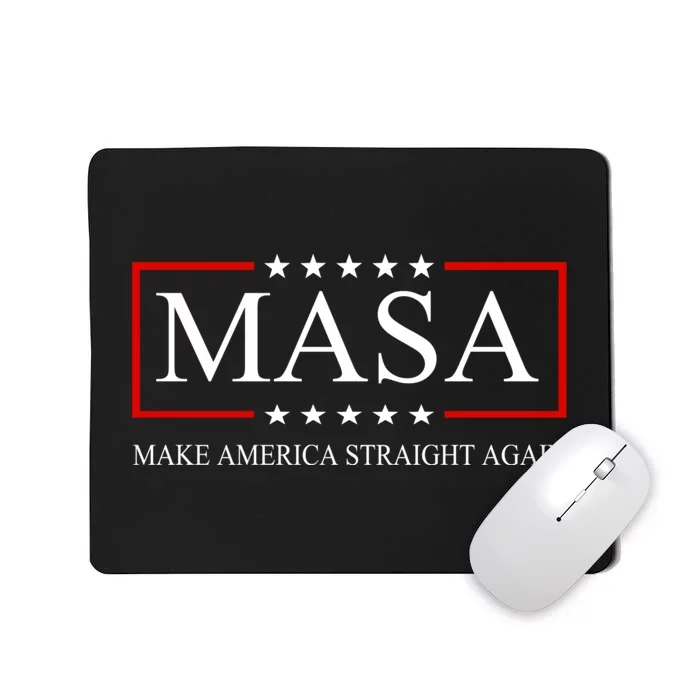 MASA Make America Straight Again Mousepad