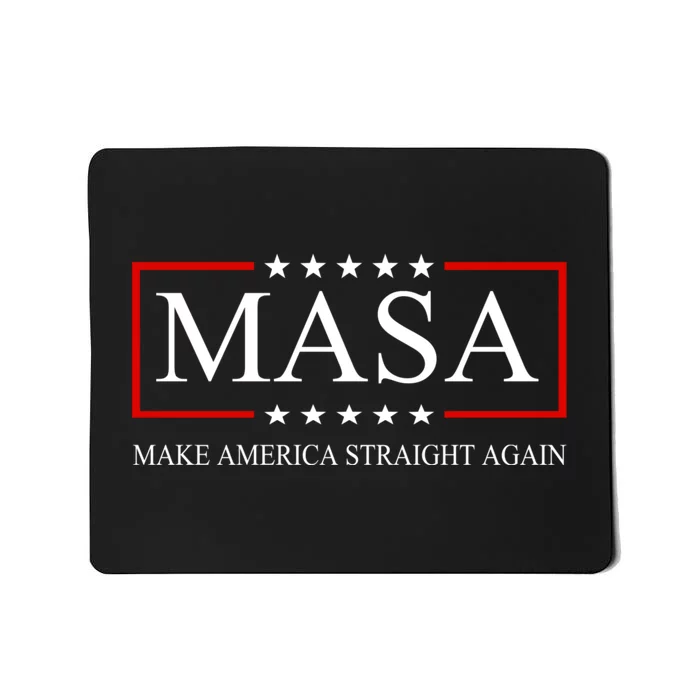 MASA Make America Straight Again Mousepad