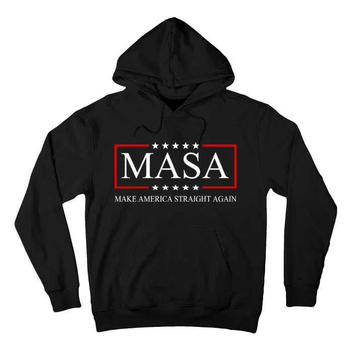 MASA Make America Straight Again Tall Hoodie