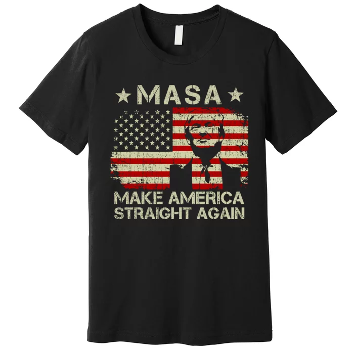 MASA Make America Straight Again Premium T-Shirt