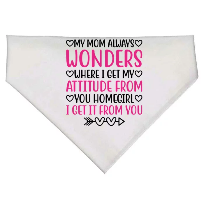 My Mom Always Wonders Where I Get My Attitude From Gift USA-Made Doggie Bandana