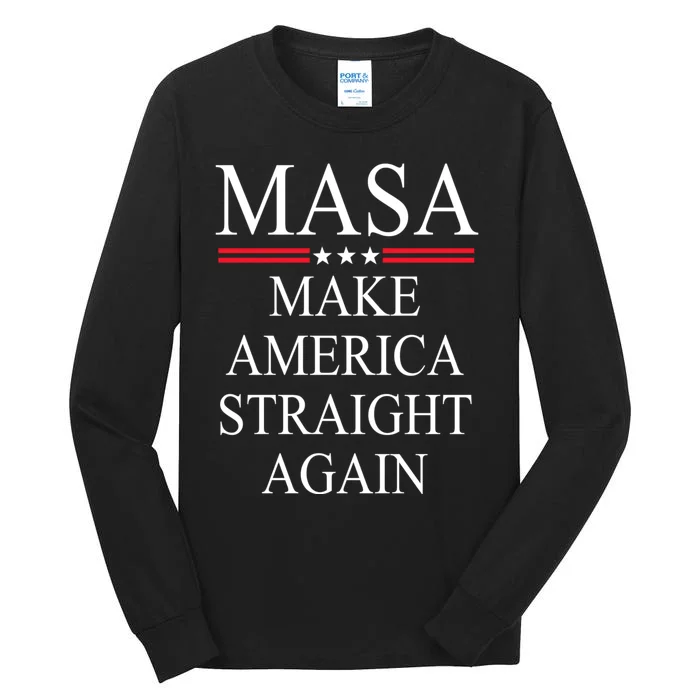 MASA Make America Straight Again Tall Long Sleeve T-Shirt