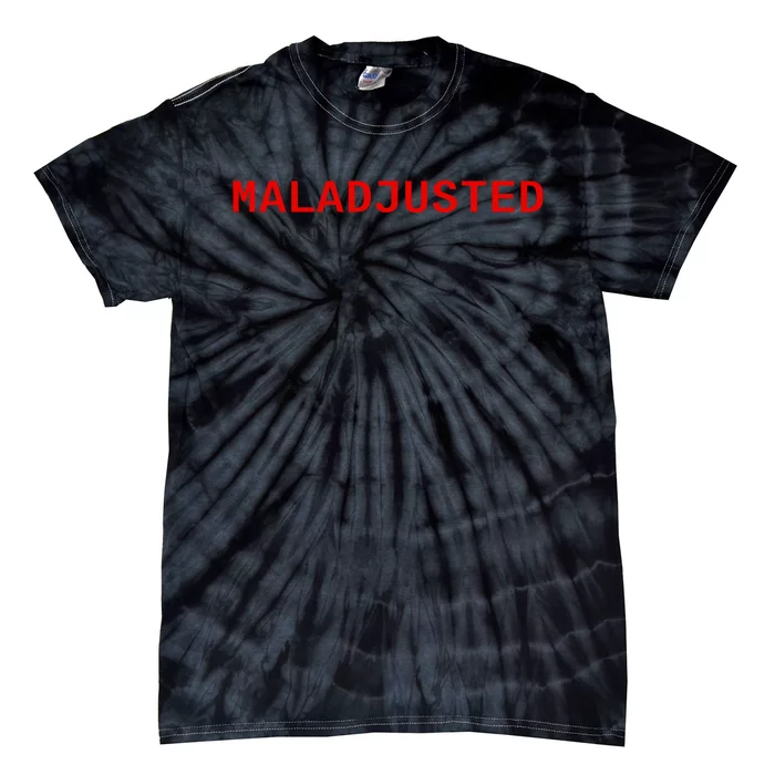 Maladjusted Tie-Dye T-Shirt