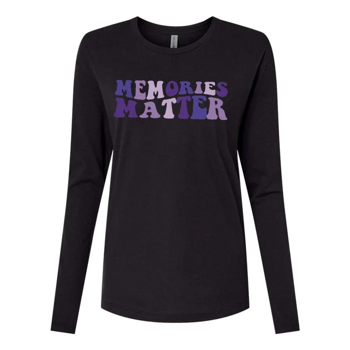 Memories Matter Alzheimer Brain Awareness Support Womens Cotton Relaxed Long Sleeve T-Shirt