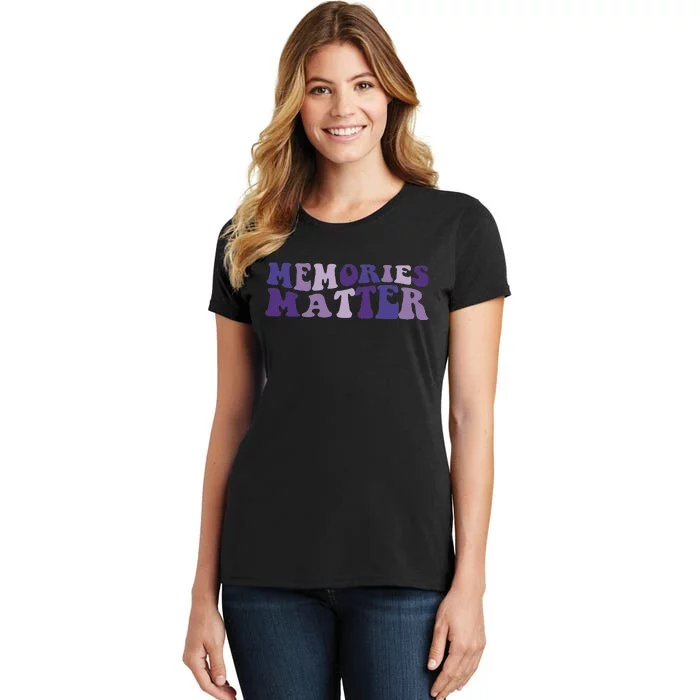 Memories Matter Alzheimer Brain Awareness Support Women's T-Shirt