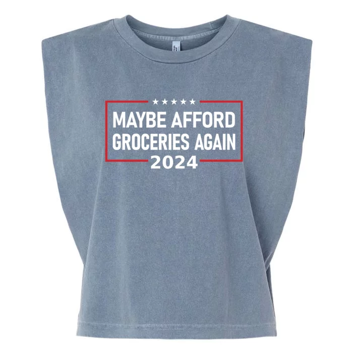 Maga Maybe Afford Groceries Again Garment-Dyed Women's Muscle Tee