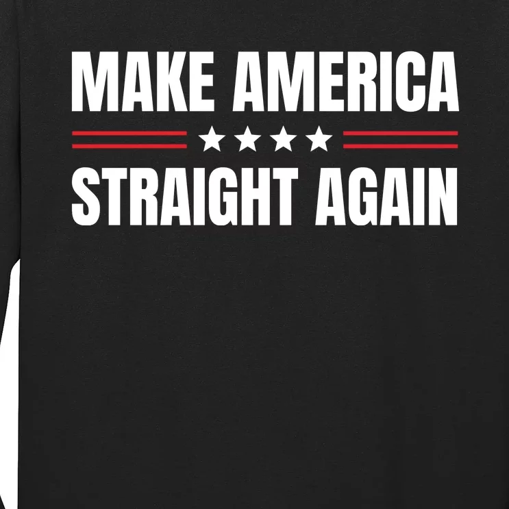 MASA Make America Straight Again Long Sleeve Shirt