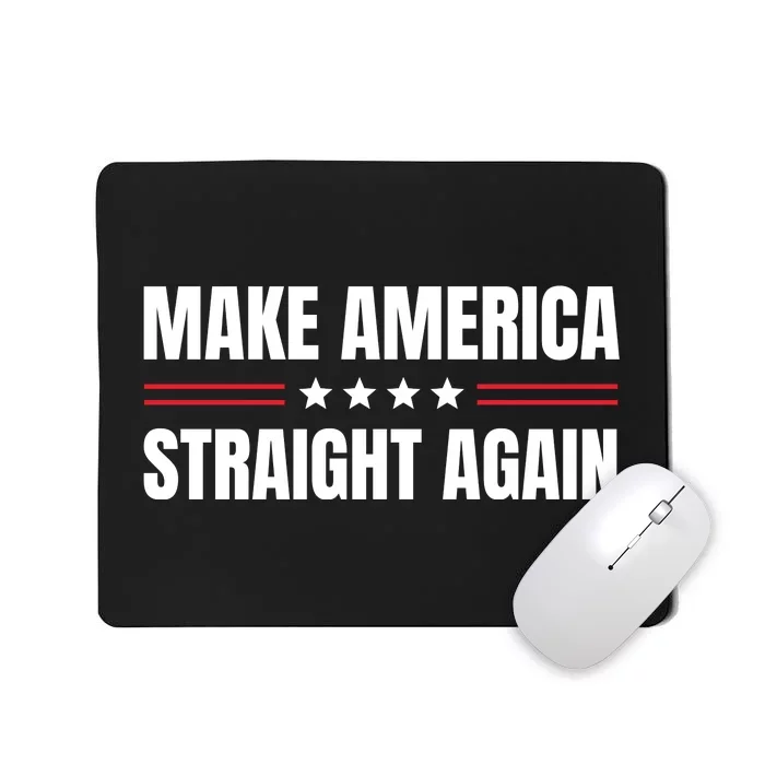 MASA Make America Straight Again Mousepad