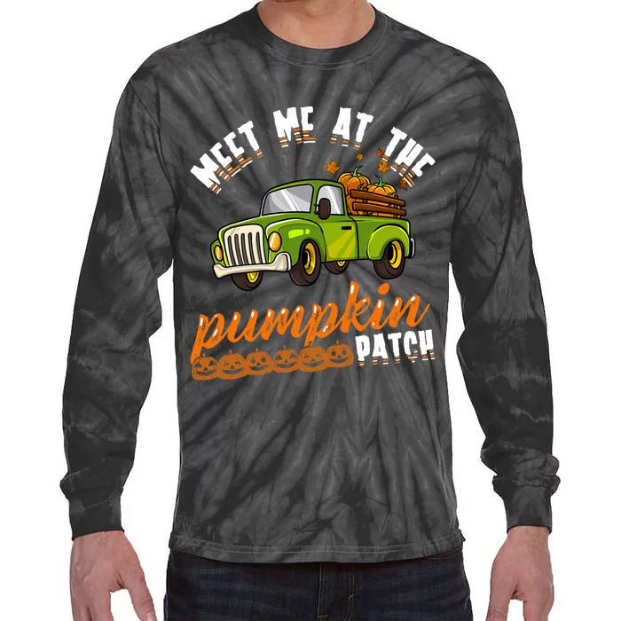 Meet Me At The Pumpkin Patch Truck Thanksgiving Farmer Tie-Dye Long Sleeve Shirt