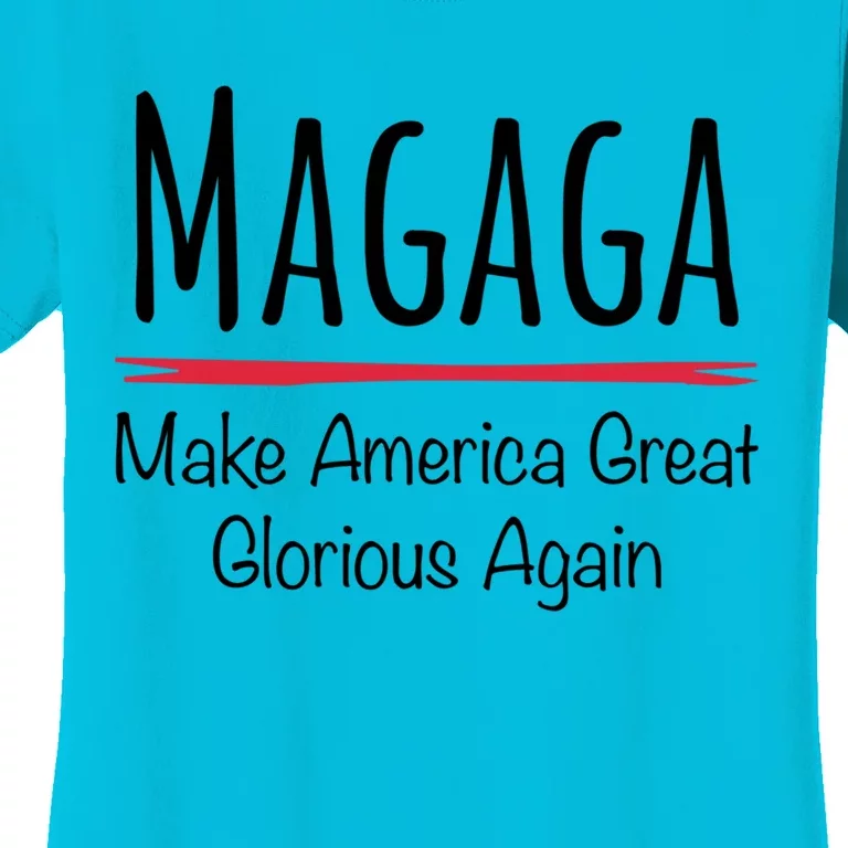 Magaga Make America Great And Glorious Again Gift Women's T-Shirt