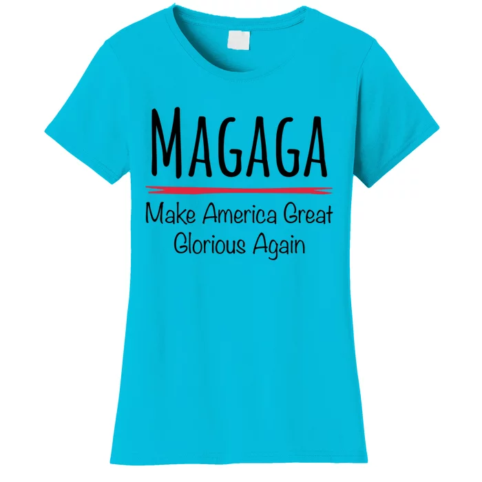 Magaga Make America Great And Glorious Again Gift Women's T-Shirt