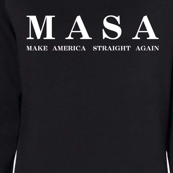 MASA Make America Straight Again Womens California Wash Sweatshirt