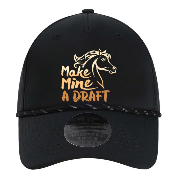 Make Mine A Draft Horse Lover Equestrian Funny Performance The Dyno Cap