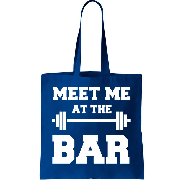 Meet Me At The Bar Cool Gym Pun Design For Weight Lifters Gift Tote Bag