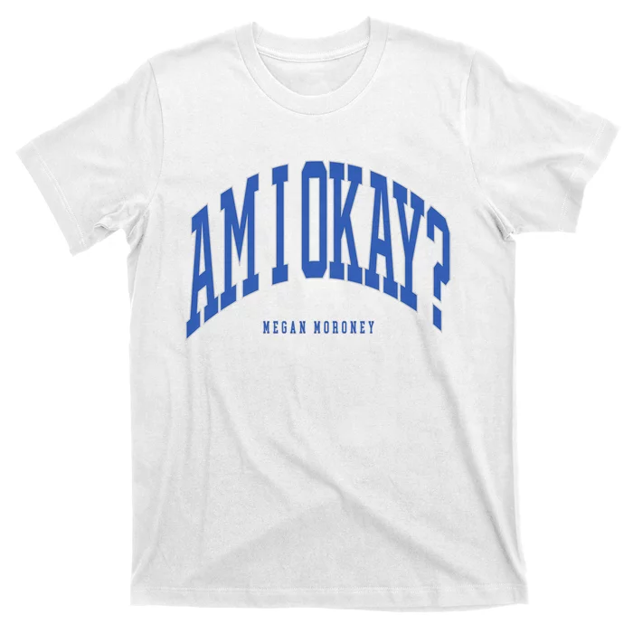 Megan Moroney Am I Ok? T-Shirt