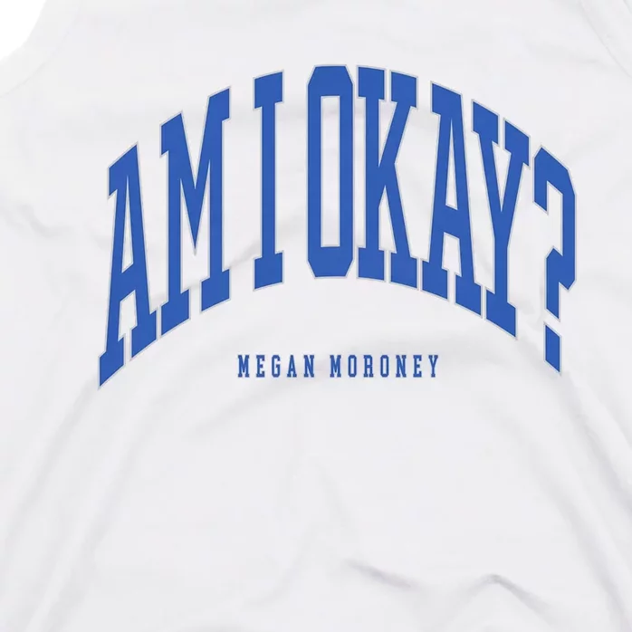 Megan Moroney Am I Ok? Tank Top