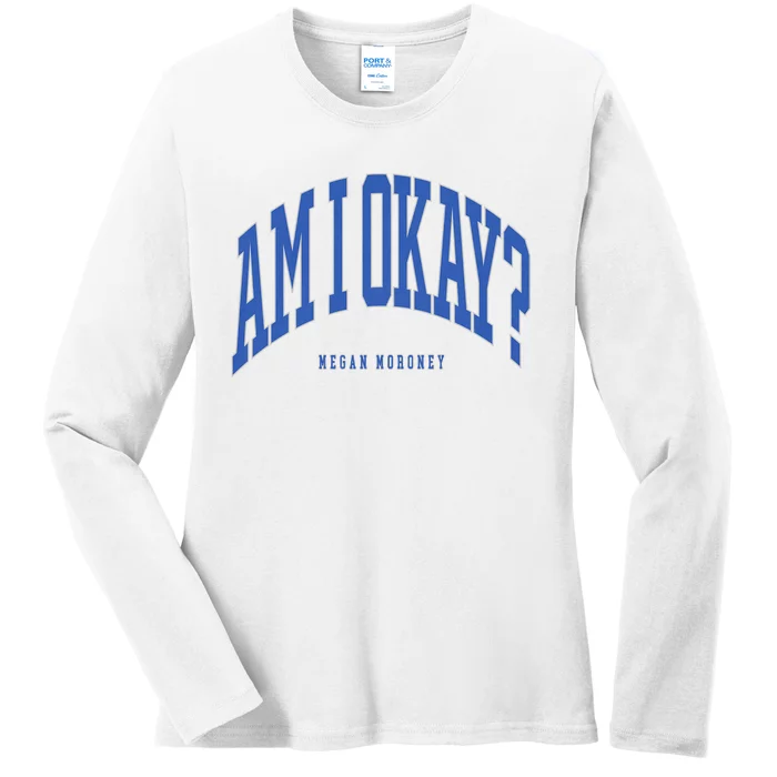 Megan Moroney Am I Ok? Ladies Long Sleeve Shirt