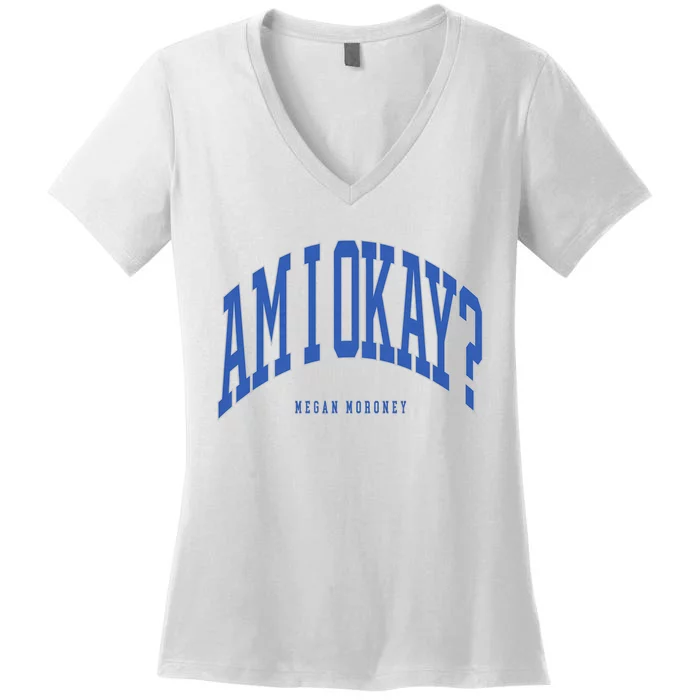 Megan Moroney Am I Ok? Women's V-Neck T-Shirt