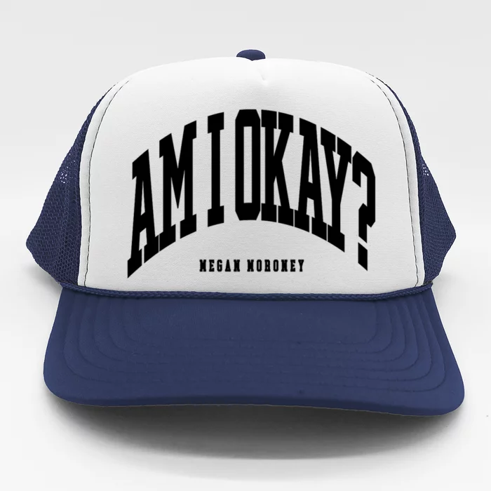 Megan Moroney Am I Ok? Trucker Hat