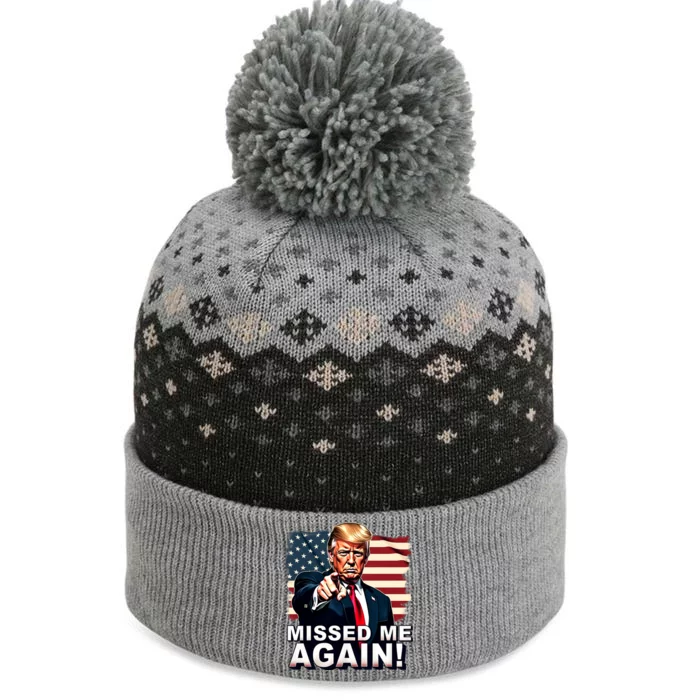 Missed Me Again You Missed Trump 2024 Elections The Baniff Cuffed Pom Beanie