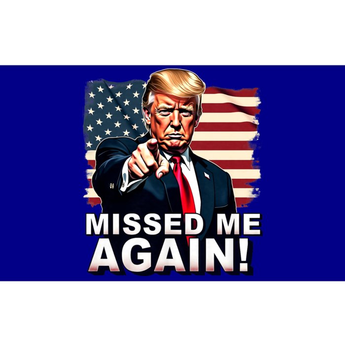 Missed Me Again You Missed Trump 2024 Elections Bumper Sticker