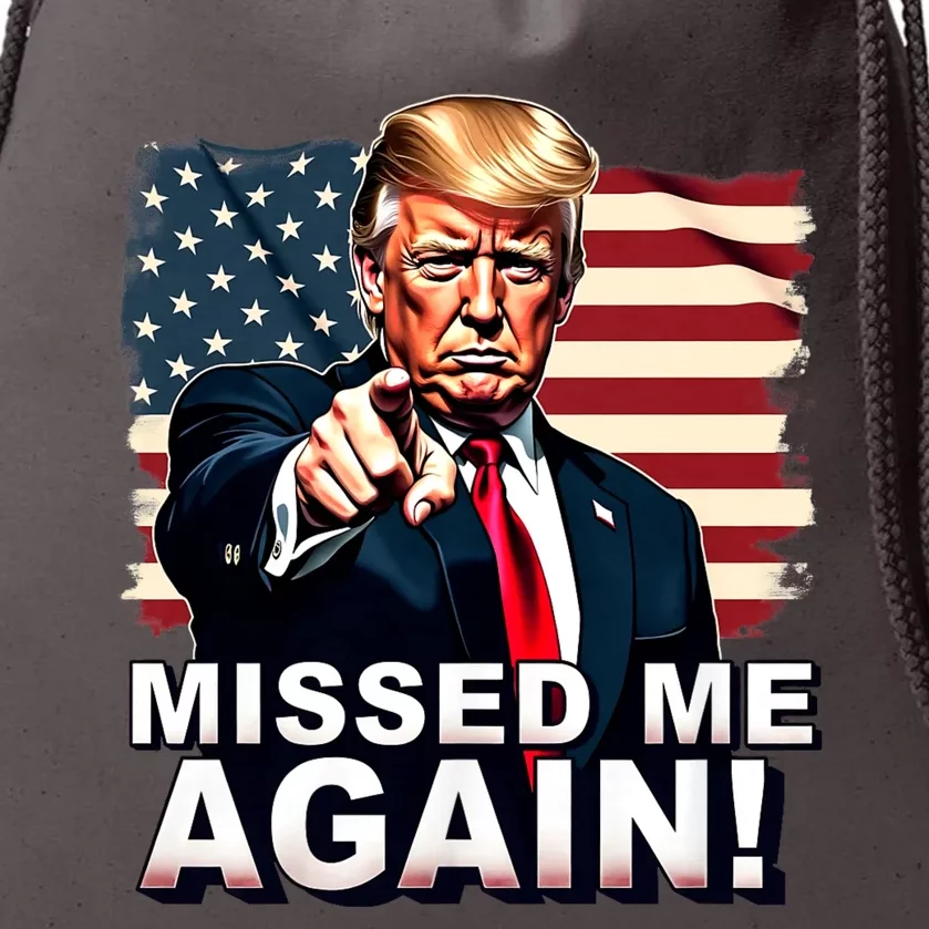 Missed Me Again You Missed Trump 2024 Elections Drawstring Bag