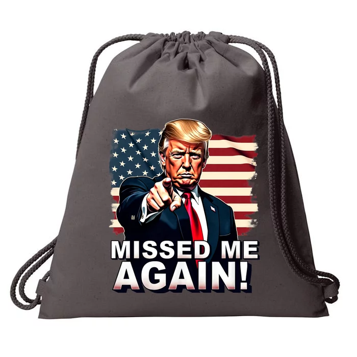 Missed Me Again You Missed Trump 2024 Elections Drawstring Bag