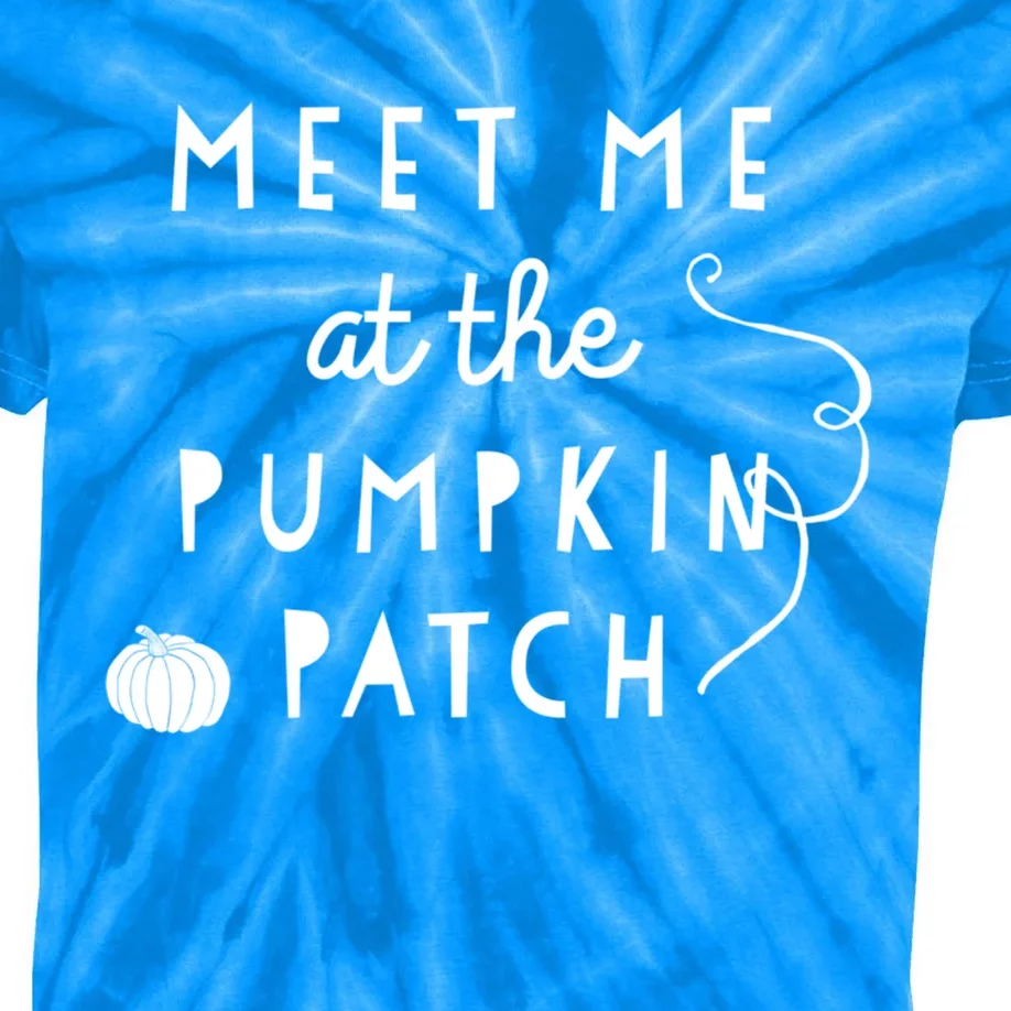 Meet Me At The Pumpkin Patch Fall Season Gift Kids Tie-Dye T-Shirt