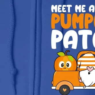 Meet Me At The Pumpkin Patch Gnome Truck Thanksgiving Gift Full Zip Hoodie