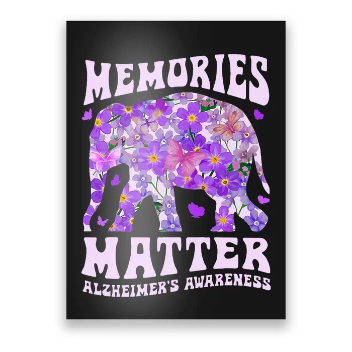 Memories Matter AlzheimerS Awareness Purple Elephant Flower Poster