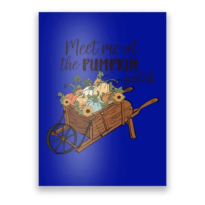 Meet Me At The Pumpkin Patch Graphic Cute Autumn Cool Gift Poster