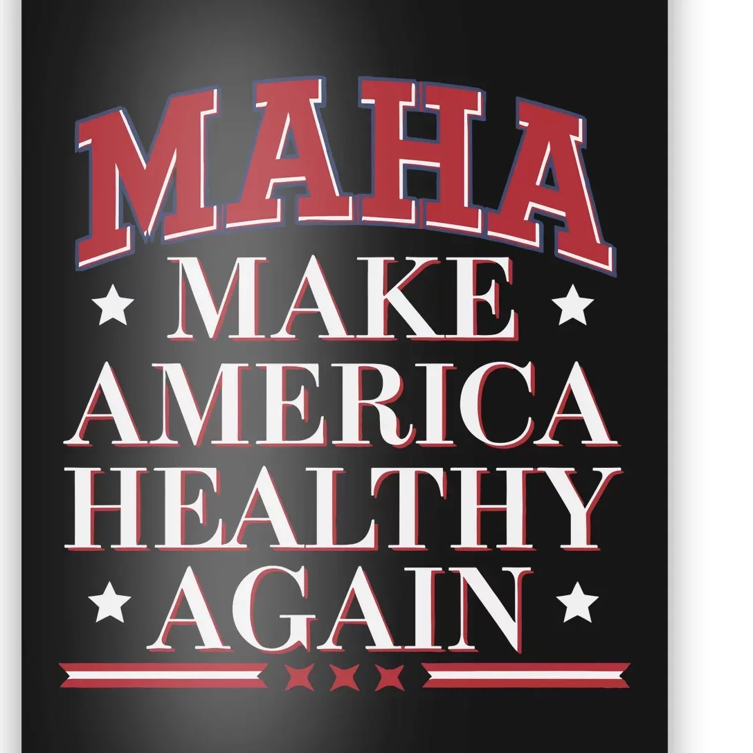 Maha Make America Healthy Again Poster