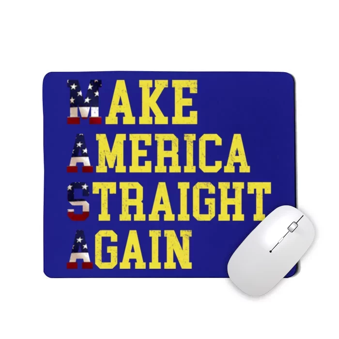 MASA Make America Straight Again Mousepad