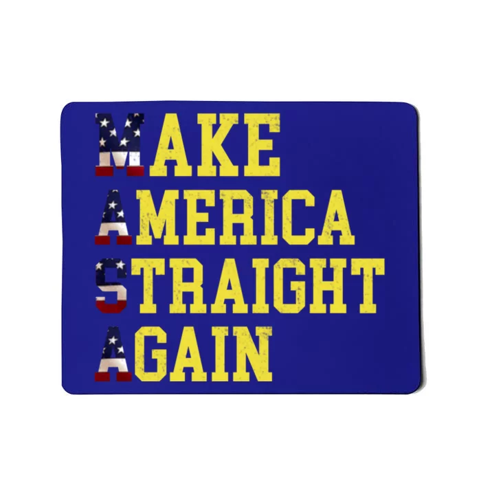 MASA Make America Straight Again Mousepad