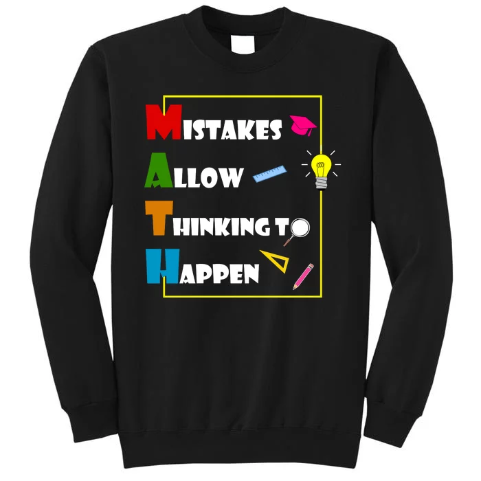 Math Mistakes Allow Thinking To Happen Sweatshirt