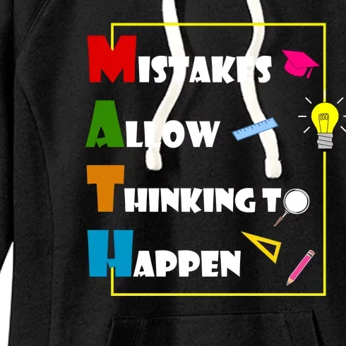 Math Mistakes Allow Thinking To Happen Women's Fleece Hoodie